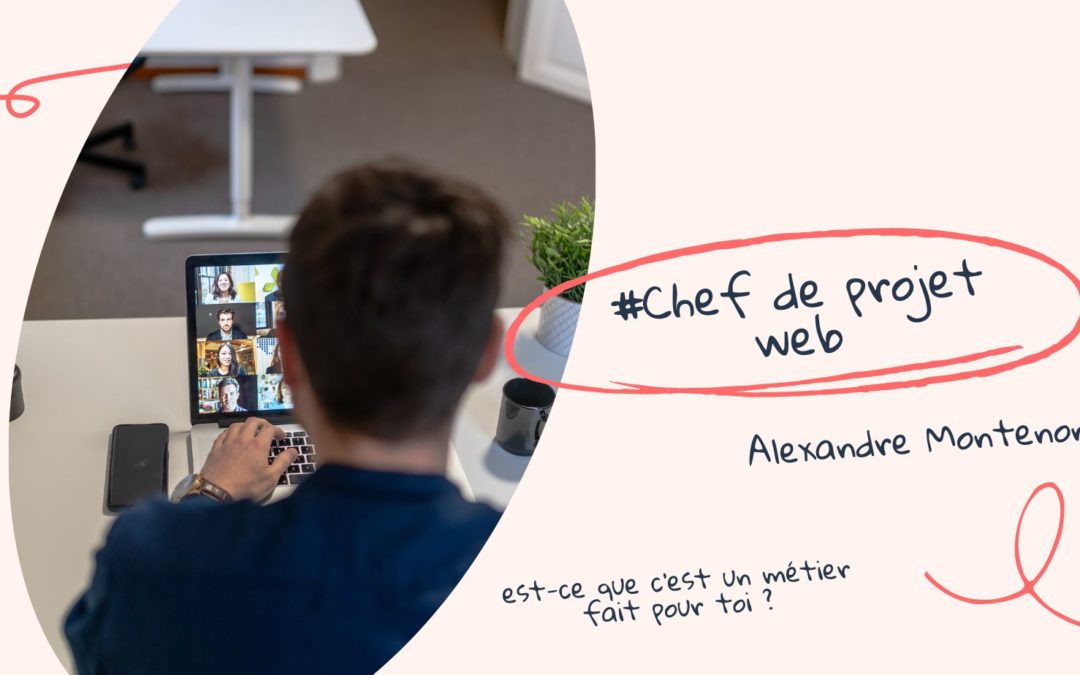 Chef de projet web : est-ce que c’est un métier fait pour toi ?