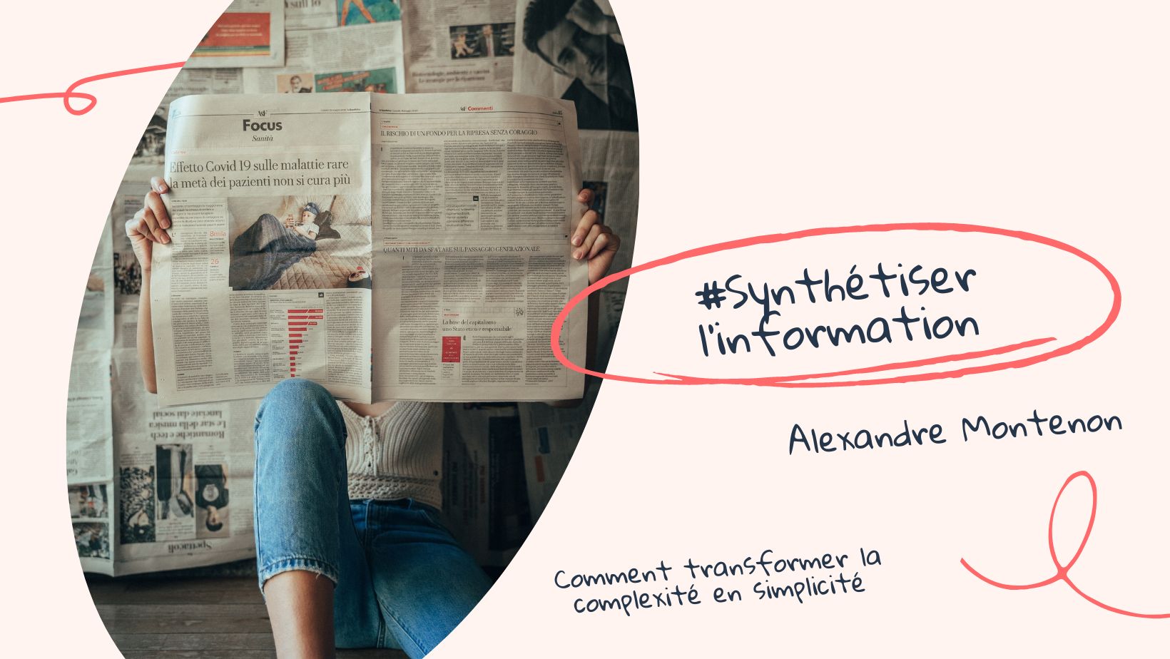 Synthétiser l'information pour devenir rédacteur web | Alexandre Montenon